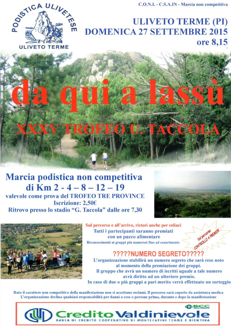 51° marcia – 27/09 (Do) Uliveto Terme (PI) – Impianti Sportivi “G. Taccola” 33° DA QUI A LASSU’
